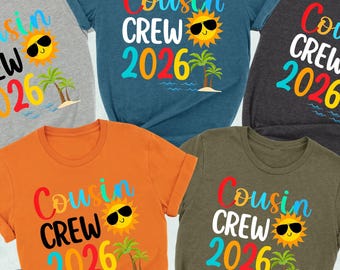 Cousin Crew 2026 Shirt, Cousins Beach Shirt, Summer Vacation Cousin Gift, Matching Cousin Shirt, Cousins Trip, Cousin Squad Shirt, 2026 Tee