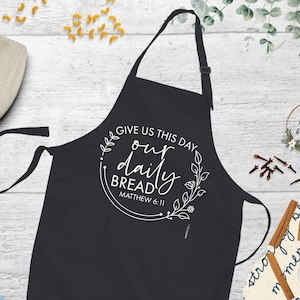Give Us This Day Our Daily Bread Apron, Baking Apron, Cooking Apron, Bread Apron, Bread Baking, Bread Baker Gift, Cute Apron, Christian Gift