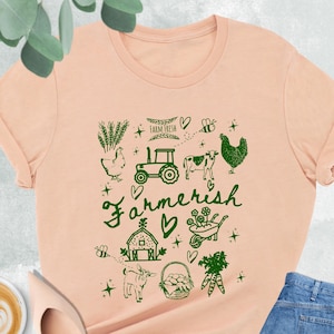 Farmerish Shirt, Farm Wife Shirt, Cute Farmer Gift, Farm Life Tee, Gardening Shirt, Country Gift, Farmer Tee, Farming Shirt, Agriculture Tee