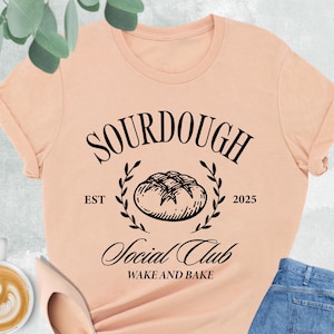 Sourdough Social Club Wake and Bake Shirt, Funny Sourdough Shirt, Gift For Baker, Baking Tee, Sourdough Starter, Breadmaker Shirt, Dough Mom