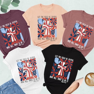 Let The Field Be Joyful and All That Is In It Shirt, Baseball Team Shirt, Christian Baseball, Baseball Mom Gifts, Matching Baseball Shirts
