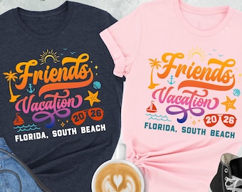 Friends Trip 2026 Shirt, Personalized Friends Vacation, Matching Friends Tshirts, Custom Destination Tee, Friends Travel Shirt, Besties Trip