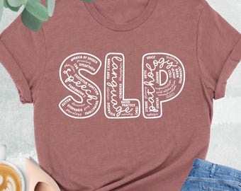 SLP Shirt, Speech Therapy Shirt, Speech Language Pathologist Gift, Speech Therapist Tee, Speech Pathology Gift, SLP Nurse Shirt, SLP T shirt