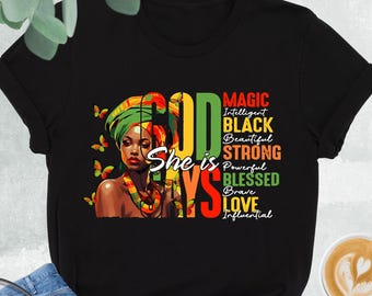 Black Woman Shirt, God Says She Is Magic, Black History Month Gift, Black Girl Magic, Gift For Black Woman, Afro Woman Shirt, Juneteenth Tee