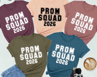 Prom Squad 2026 Shirt, Graduation Party Shirt, Prom Shirt, Graduate Gift, Prom Shirt For Family, Class Of 2026, High School Graduation Shirt