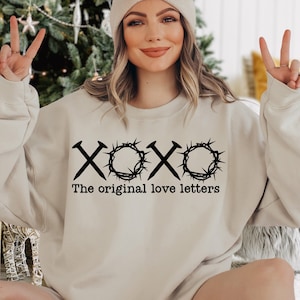 XOXO The Original Love Letters Sweatshirt, XOXO Sweater, Christian Valentine Sweater, Gift For Valentine, Faith Sweater, Religious Valentine
