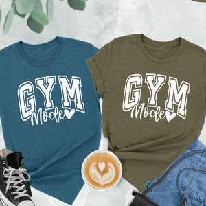 Gym Mode Shirt, Gym Shirt, Fitness Shirt, Workout Shirt, Exercise Shirt, Personal Trainer Shirt, Gift For Trainer, Gym Tshirt,Gym Lover Gift