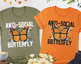 Anti Social Butterfly Shirt, Butterfly Shirt, Introvert Gift, Anti Social Shirt, Aesthetic Shirt, Butterfly Gift,Nature Tee,Anti Social Club