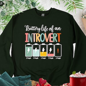 Battery Life Of An Introvert Sweatshirt, Anti Social Sweater, Funny Introvert Sweatshirt, Anxiety Sweater, Distressed Sweat, Workout Sweater