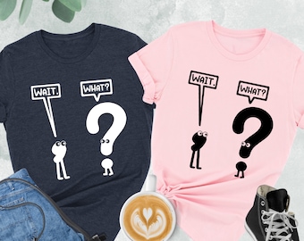 Wait What Shirt, Grammar Teacher Shirt, Sarcastic Teacher Tshirt, Funny Grammar Shirt, English Teacher Tee, School Shirt, Gift For Teacher
