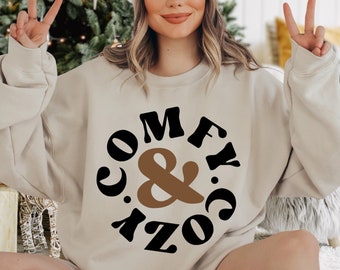 Comfy Cozy Sweatshirt, Cute Winter Sweatshirt, Cozy Season Sweater, Cozy Vibes Sweatshirt, Winter Outfit, Holiday Sweater, Winter Clothing
