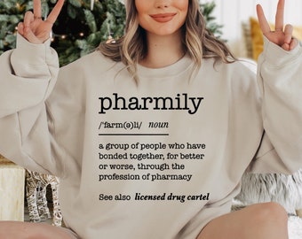 Pharmily Sweatshirt, Pharmacist Sweatshirt, Pharmacy Student, Pharmacist Gift, Pharmacy Sweatshirt, Pharmacy Graduation, Gift For Pharmacist