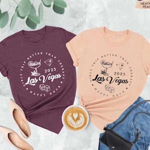 Girls Trip Las Vegas 2025 Shirts, Girls Trip Better Than Therapy, Girls Vacation Shirt, Las Vegas Trip Tee, Vegas Party Gift, Girls Weekend