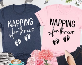 Napping For Three Shirt, Expecting Twins, Pregnancy Reveal Shirt, Pregnancy Announcement Shirt, Expecting Mom Shirt, Twin Baby Shower Shirt