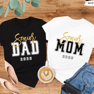 Senior Mom Shirt, Senior Dad Shirt, Custom Senior Shirt, Senior 2026 Shirt, Class Of 2026, Graduation 2026 Shirt, Mom And Dad Senior Gifts