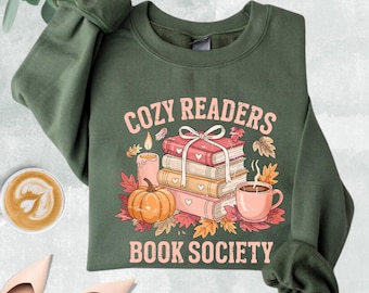 Cozy Readers Book Society Sweatshirt, Fall Woman Hoodie, Cozy Season Sweater, Autumn Lover, Bookish Sweatshirt, Book Club Gift, Reader Sweat