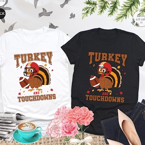 Turkey And Touchdowns Shirt, Fall Football Tee, Thanksgiving Football, Thanksgiving Turkey Shirt, Football Season Gift, Funny Thanksgiving