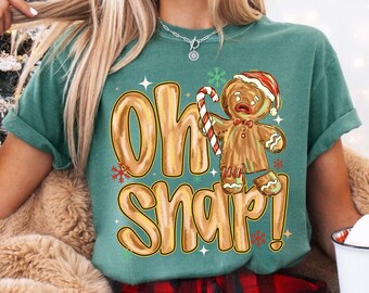 Comfort Colors® Oh Snap Shirt, Christmas Gingerbread Shirt, Woman Holiday Gift, Christmas Mom Tshirt, Gingerbread Man, Christmas Baking Tee