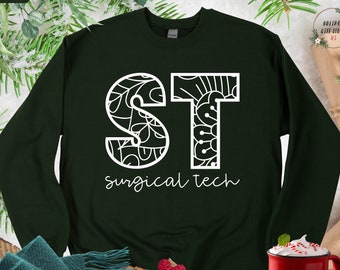 Surgical Tech Sweatshirt, Surgical Tech Week, Surgical Tech Gifts, Surgical Technician Sweater, Cute Surgical Sweat, Gift For Surgical Tech