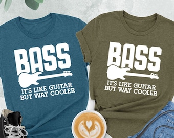 Bass Guitar Shirt, Bass Guitarist Shirt, Guitar Lover Shirt, It's Like Guitar But Way Cooler Shirt, Music Lover Shirt,Guitar Tshirt,Bass Tee