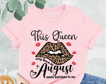 August Queen Bad and Boujee Birthday Behavior Shirt, August Birthday Shirt, Birthday Queen Shirt, August Birthday Girl Shirt, Birthday Party