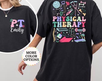 Comfort Colors® Custom Physical Therapy Shirt, Personalized PT Name Shirt, Physical Therapist Tee, Pediatric PT Gift, PT Assistant, Pt Shirt