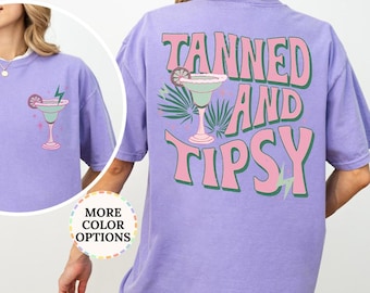 Comfort Colors® Tanned and Tipsy Shirt, Summer Party Shirt, Adult Humor, Beach Trip Gift, Girls Weekend Shirts, Day Drinking, Margarita Tee