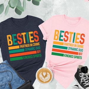 Funny Besties Shirt, Partner in Crime, Dynamic Duo, BFF Shirt, Gift For Besties, Bestfriend Shirt, Besties Shirt, Friends Shirts, BFF Gifts