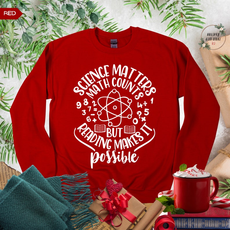 Science Sweater Drawing Science Matters Math Counts but Reading Makes It Possible Sweatshirt ...