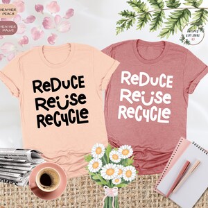 Reduce Reuse Recycle Shirt, Earth Day Shirt Recycle Shirt, Protest ...