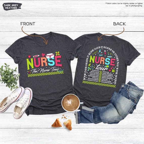 Nurse Tour Shirt, Retro Nurse Shirt, Front And Back Nurse Tee, Nurses Gifts, Nurse Life Tshirt, Some Days I Rock It Shirt, Funny Nurse Gift