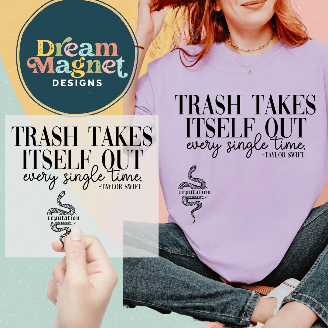 Taylor Swiftie Reputation Album DTF Heat Transfer Trash Takes Itself ...