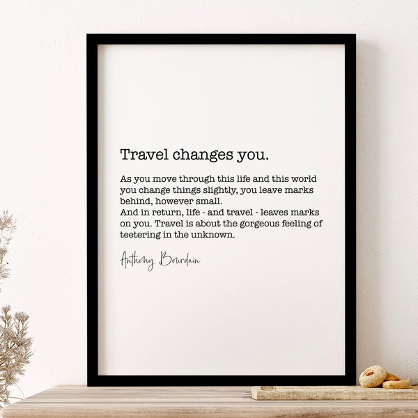 Anthony Bourdain Travel Quote Typography Wall Art Print Poster Framed Art Gift