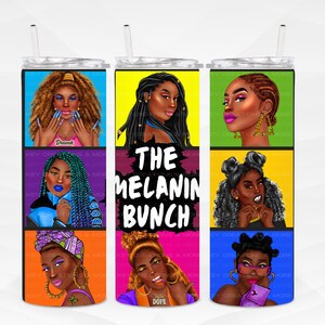 The Melanin Bunch, Graffiti tumbler, sistas, black women, sisterhood, tumblers, digital art, personality, black girl magic, cool drinkware