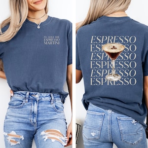 Espresso Martini T-Shirt: Comfort Colors Cocktail Club Tee