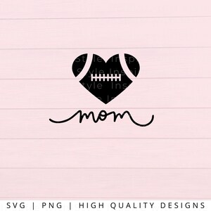 FOOTBALL SVG PNG - Football Mom Svg, Football Svg, Cut File, Cricut Svg, Football Sublimation, Football Fan Svg, Mom Life Svg, Football Love