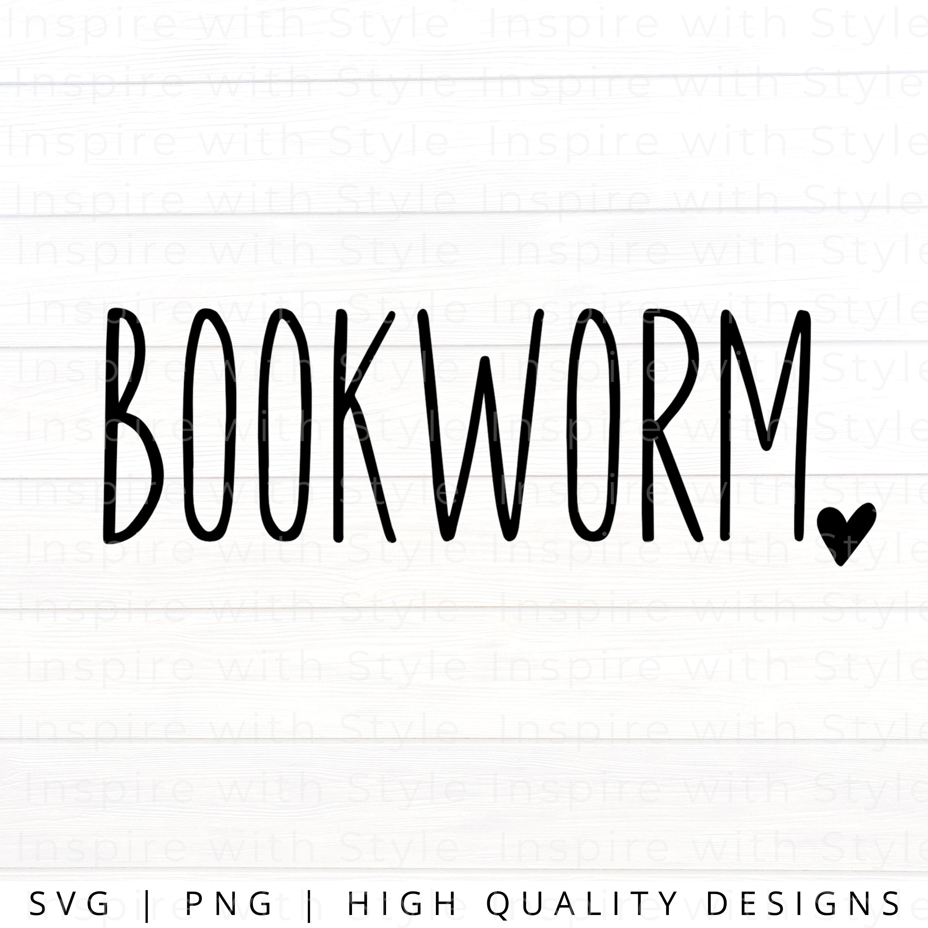 BOOK SVG PNG -bookworm Svg, Fun Mom Svg, Cut File Cricut Svg, Gift for ...