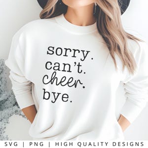 CHEER SVG PNG - Przepraszam, nie mogę kibicować, żegnaj Svg, cheerleading Svg, plik do cięcia, Cricut Svg, sublimacja cheerleaderek, cheer mom, życie mamy Svg, cheer Svg