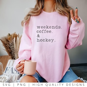 HOCKEY SVG PNG - weekends koffie & hockey Svg, hockey Svg, gesneden bestand, Cricut Svg, hockeysublimatie, hockey moeder, moeder leven Svg, hockey liefde
