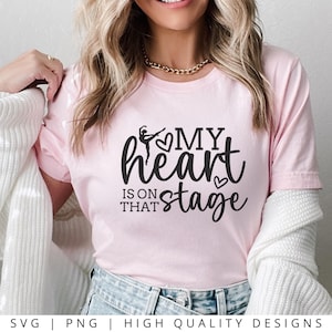 DANCE SVG PNG - Il mio cuore è su quel palco Svg, Dance Svg, File di taglio, Cricut Svg, Sublimazione di danza, Dance Mom, Mom Life Svg, Dance Mom Svg
