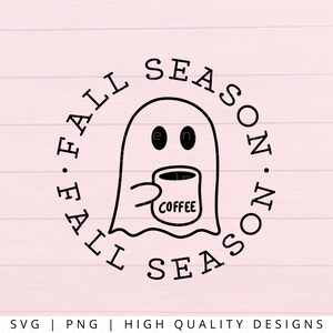 FALL SVG PNG - Fall Season Ghost Coffee Svg, Fall Svg, Cricut Svg, Autumn Svg, Fall Seasonal Design, Fall Shirt Design, Fall Quote, png