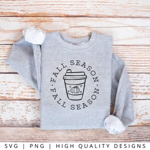FALL SVG PNG - Fall Season Pumpkin Spice Svg, Fall Svg, Cricut Svg, Autumn Svg, Fall Seasonal Design, Fall Shirt Design, Fall Quote, png