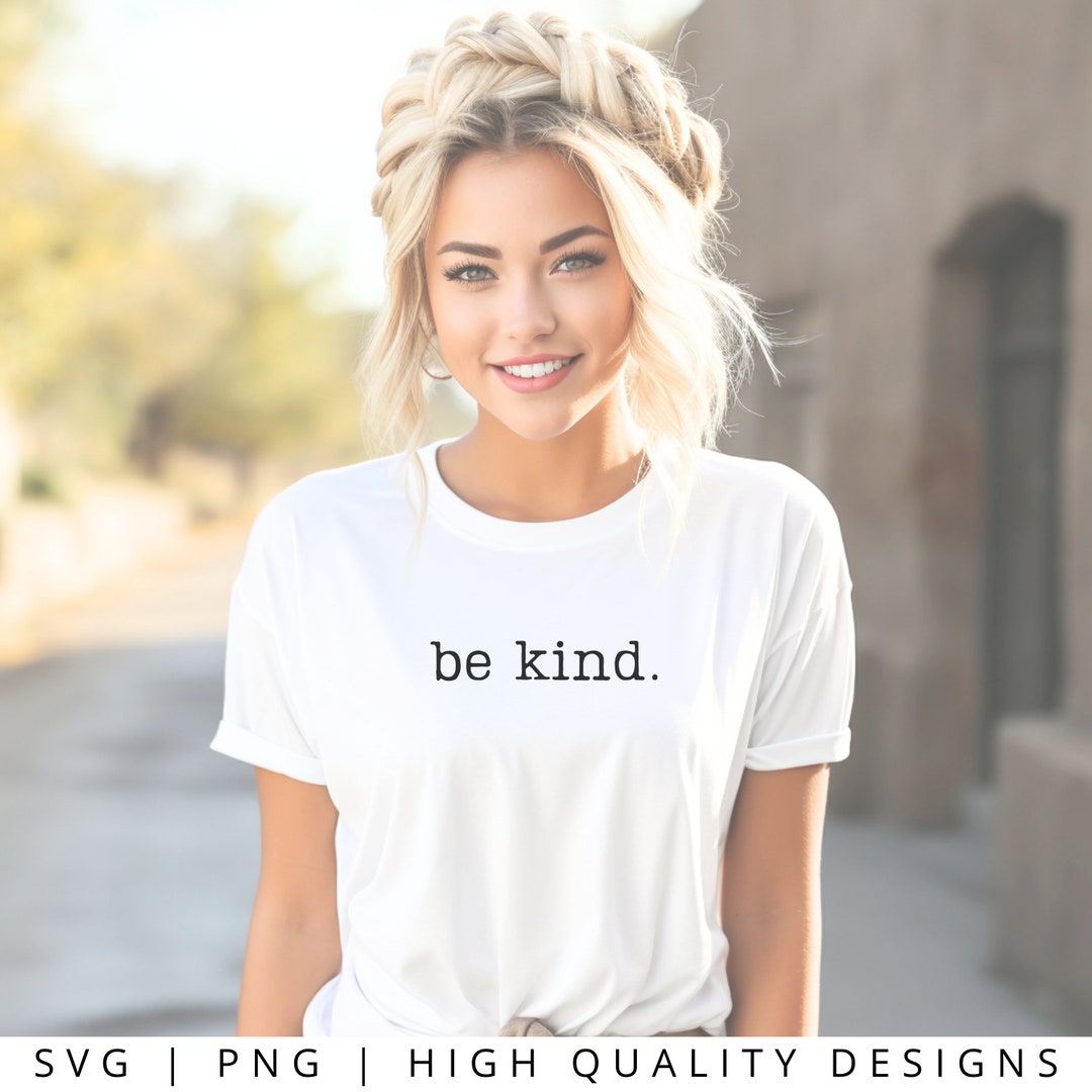 TEACHER SVG PNG Be Kind Svg, Teacher Svg, Cut File Cricut Svg, Gift for Teacher, Affirmation Svg