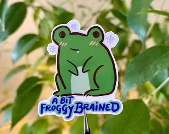 A Bit Froggy Brained Frog Sticker