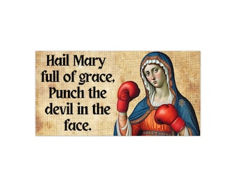 Hail Mary Punch the Devil Bumper Sticker Catholic Car Decal Truck Mother of God Tailgate Blessed Virgin Meme Priest Deacon Gift