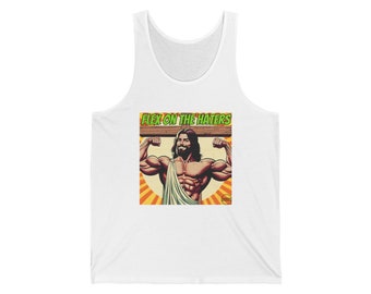 Flex en los Haters Jesús Gimnasio Tanque Cristo el último peso muerto Culturismo Levantamiento Top Holy Gains Camisa Powerlift Ejercicio cristiano