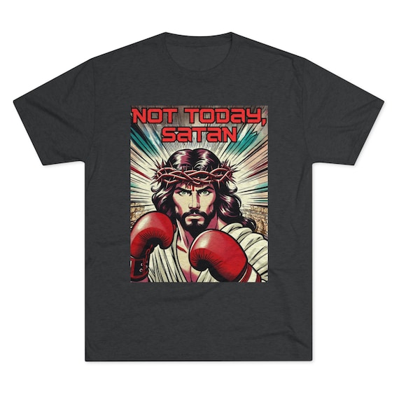 Funny Satan Shirt Not Today Jesus Meme T-Shirt Funny Satan Shirt Not Today Jesus Meme T-Shirt