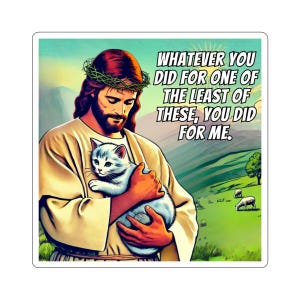 Religiöse Aufkleber, Jesus und Kätzchen Zitat, Christlicher Katzenliebhaber, Faith Sticker Pack, Inspirierende Laptop Aufkleber, Religiöse Vinyl Labels,