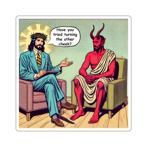 Funny Therapy Sticker Mental Health-Awareness Christian Therapy Humor Jesus vs Satan Turn the Other Cheek Menty-B Wellness Mindfulness Decal