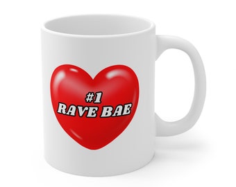 Rave Bae Mug / Rave Bae Coffee Cup / EDM Valentines Day Gift / Rave Coffee Mug / Valentines Day Coffee Mug / Valentines Day Coffee Cup